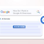 How to rank in Google AI Overviews