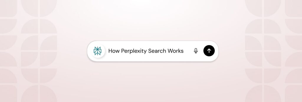 How Perplexity Search Works