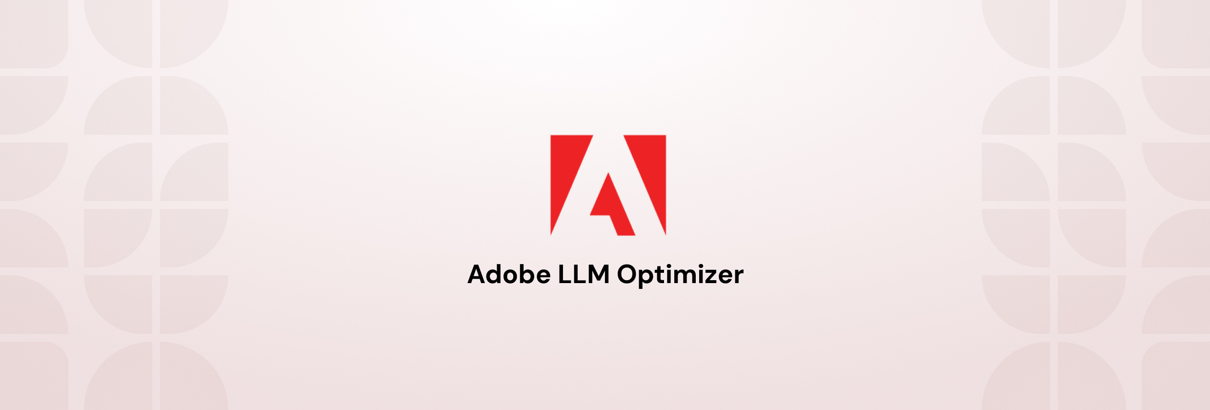 Adobe LLM Optimizer: Why It’s the Leader for Brand AI Visibility