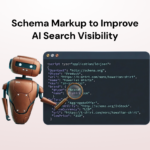 How to Use Schema Markup for AI to Improve Search Visibility